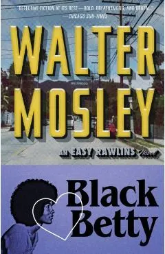 Black Betty: An Easy Rawlins Novel