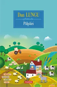 Pâlpâiri - Hardcover - Dan Lungu