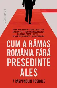 Cum a rămas România fără președinte ales - Paperback brosat