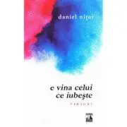 E vina celui ce iubeste