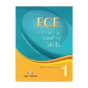 Teste limba engleza FCE Listening and Speaking Skills 1 Manualul elevului