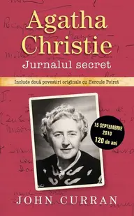 Agatha Christie. Jurnalul secret - Hardcover - John Curran
