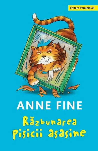 Răzbunarea pisicii asasine - Hardcover - Anne Fine