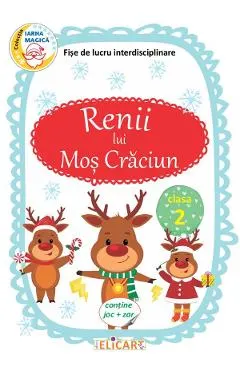 Renii lui Mos Craciun - Clasa 2
