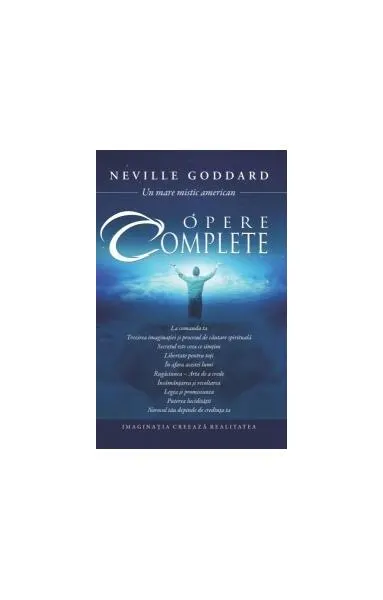 Opere complete - Paperback brosat - Neville Goddard
