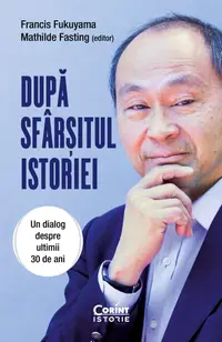 După sfârșitul istoriei. Un dialog despre ultimii 30 de ani