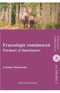 Frazeologie romaneasca. Formare si functionare
