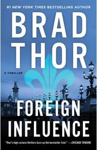 Foreign Influence, 9: A Thriller