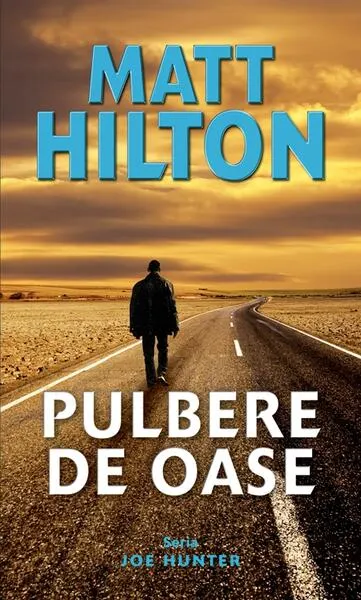 Pulbere de oase - Paperback brosat - Matt Hilton