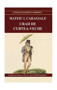 Craii de Curtea-Veche - Paperback brosat - Mateiu I. Caragiale