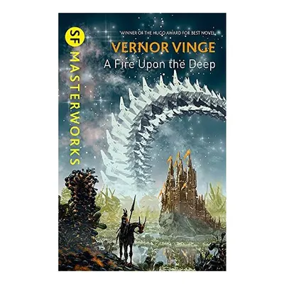 A Fire Upon the Deep (S.F. Masterworks)