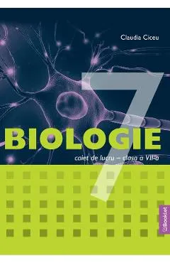 Biologie - Clasa 7 - Caiet de lucru