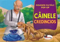 Carte pop-up. Cainele credincios