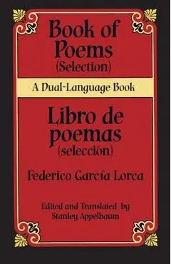 Book Of Poems (Selection)/Libro de Poemas (Seleccion)
