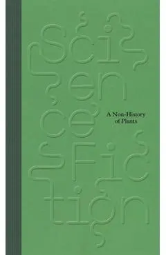 Science/Fiction: A Non-History of Plants