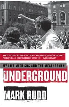 Underground: My Life with Sds and the Weathermen