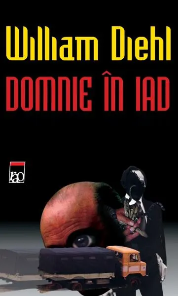 Domnie în iad - Paperback brosat - William Diehl