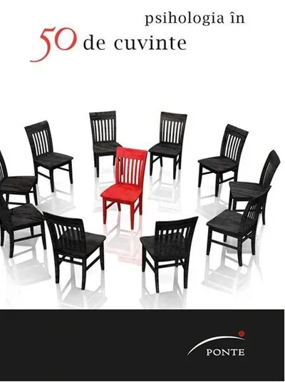 Psihologia în 50 de cuvinte - Hardcover - Colectiv de autori