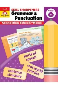 Skill Sharpeners Grammar and Punctuation, Grade 6