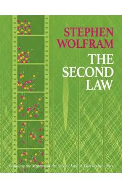 The Second Law: Resolving the Mystery of the Second Law of Thermodynamics
