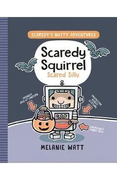 Scaredy Squirrel Scared Silly: (A Graphic Novel)