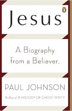 Jesus: A Biography from a Believer