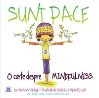 Sunt pace. O carte despre mindfulness - Hardcover - Susan Verde