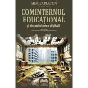 Cominternul educational si descolarizarea digitala