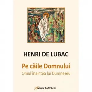 Pe caile Domnului, Henri de Lubac