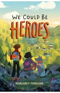 We Could Be Heroes