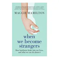 When We Become Strangers