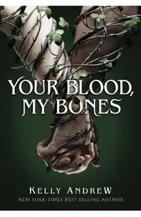Your Blood, My Bones