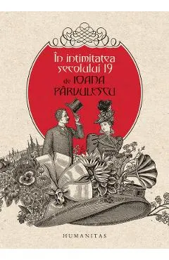 In intimitatea secolului 19