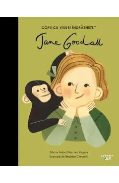 Jane Goodall. Copii cu visuri indraznete