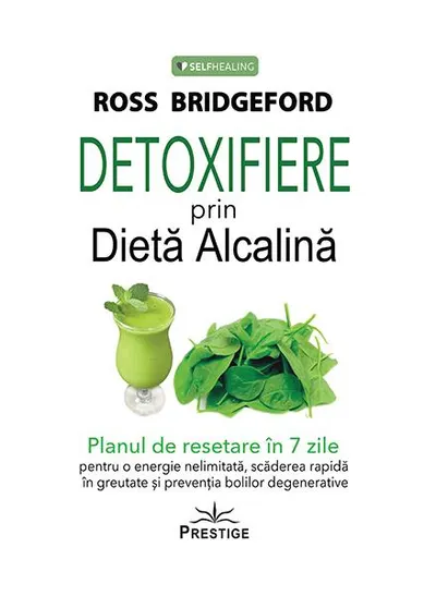 Detoxifiere prin dietă alcalină - Hardcover - Ross Bridgeford