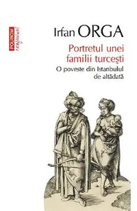 eBook Portretul unei familii turcesti o poveste din Istanbulul de altadata