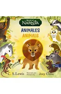 The Chronicles of Narnia: Animals / Las Crónicas de Narnia: Animales, Bilingual Board Book