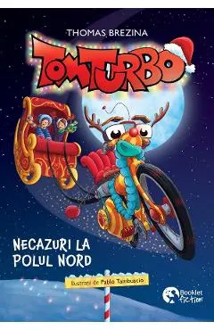 Tom Turbo: Necazuri la Polul Nord