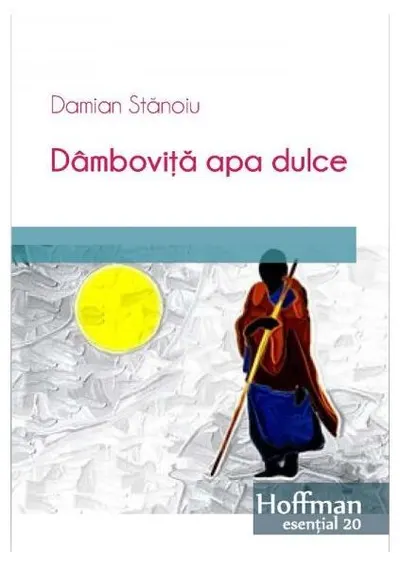 Dâmbovița apa dulce - Paperback brosat - Damian Stănoiu