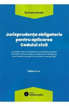 Jurisprudenta obligatorie pentru aplicarea Codului civil Act. 10 Martie 2026