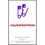 Living Life as Parent-Partners