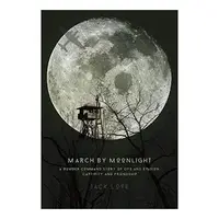 March by Moonlight, Jack Love, Barry Love