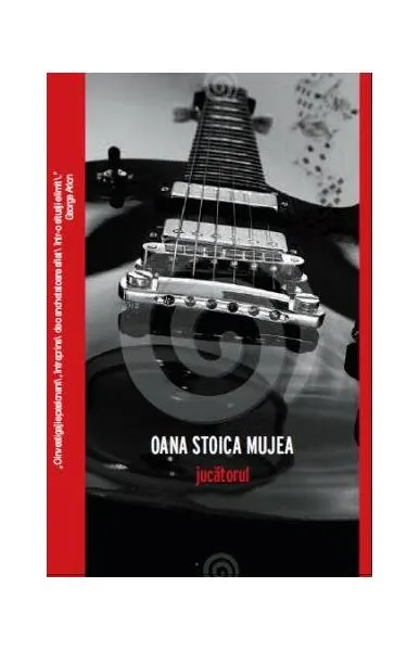 Jucătorul - Paperback brosat - Oana Stoica Mujea