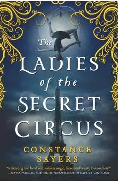 The Ladies of the Secret Circus