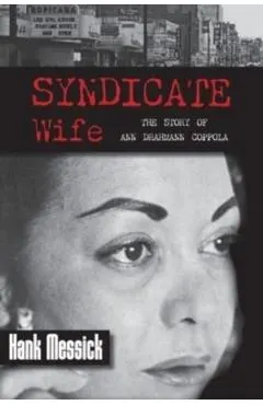 Syndicate Wife: The Story of Ann Drahmann Coppola