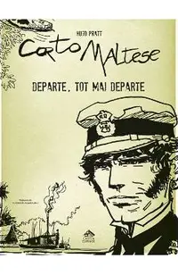 Corto Maltese. Departe, tot mai departe