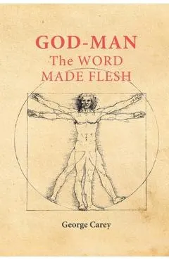 God-Man: The Word Made Flesh