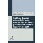 Probleme de drept aparute in legislatia, doctrina si jurisprudenta penala ulterior reformei legislative din 2014