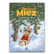 Doctorul Miez. O minune de Craciun