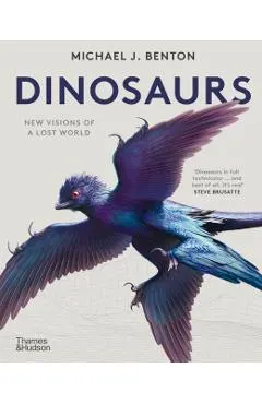 Dinosaurs: New Visions of a Lost World